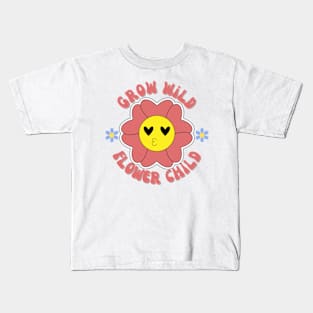 Grow Wild Flower Child Plant Lovers Kids T-Shirt